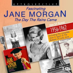 Jane Morgan - The Day The Rains Came i gruppen CD hos Bengans Skivbutik AB (3309963)