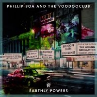 BOA PHILLIP & THE VOODOOCLUB - EARTHLY POWERS (2 LP) i gruppen VINYL hos Bengans Skivbutik AB (3310315)