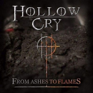 Hollow Cry - From Ashes To Flames i gruppen CD hos Bengans Skivbutik AB (3310740)