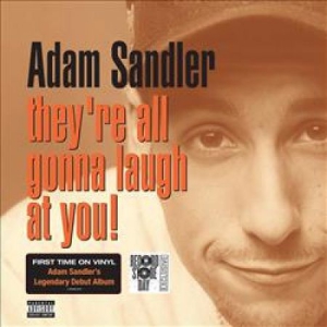 Adam Sandler - They're All Gonna Laugh At You i gruppen VINYL hos Bengans Skivbutik AB (3313473)