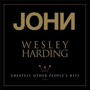 Wesley Harding John - Greatest Other Peopleæs Hits i gruppen VI TIPSER / Record Store Day / RSD2013-2020 hos Bengans Skivbutik AB (3313522)