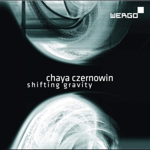 Czernowin Chaya - Shifting Gravity i gruppen CD hos Bengans Skivbutik AB (3314233)