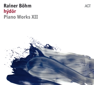 Böhm Rainer - Hýdor: Piano Works Xii i gruppen CD hos Bengans Skivbutik AB (3315052)