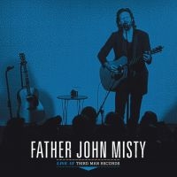 Father John Misty - Live At Third Man Records i gruppen VINYL hos Bengans Skivbutik AB (3317108)