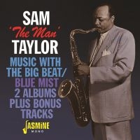 Taylor Sam The Man - Music With The Big Beat/Blue Mist + i gruppen CD hos Bengans Skivbutik AB (3317300)