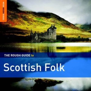 Various Artists - Rough Guide To Scottish Folk i gruppen CD hos Bengans Skivbutik AB (3320082)