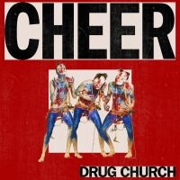 Drug Church - Cheer i gruppen CD hos Bengans Skivbutik AB (3320106)