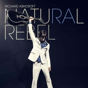 Richard Ashcroft - Natural Rebel (Vinyl) i gruppen VINYL hos Bengans Skivbutik AB (3320493)