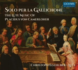 Camerloher Placidus Von - Solo Per La Gallichone i gruppen CD hos Bengans Skivbutik AB (3320894)