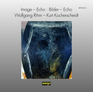 Rihm Wolfgang - Image - Echo Bilder - Echo i gruppen VI TIPSER / Julegavetips CD hos Bengans Skivbutik AB (3321193)