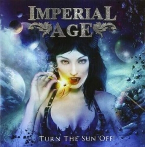 Imperial Age - Turn The Sun Off! i gruppen CD hos Bengans Skivbutik AB (3322065)