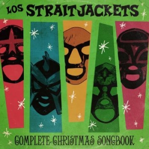 Los Straitjackets - Complete Christmas Songbook i gruppen CD hos Bengans Skivbutik AB (3322139)