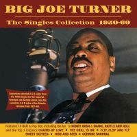 Turner Big Joe - Singles Collection 1950-60 i gruppen CD hos Bengans Skivbutik AB (3322204)