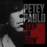 Pablo Petey - Keep On Goin' i gruppen CD hos Bengans Skivbutik AB (3322242)