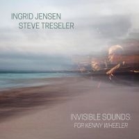 Jensen Ingrid & Steve Treslet - Invisible SoundsFor Kenny Wheeler i gruppen VINYL hos Bengans Skivbutik AB (3322264)