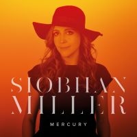 Miller Siobhan - Mercury i gruppen CD hos Bengans Skivbutik AB (3322339)