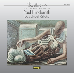 Hindemith Paul - Das Unaufhörliche - The Never-Endin i gruppen CD hos Bengans Skivbutik AB (3322388)