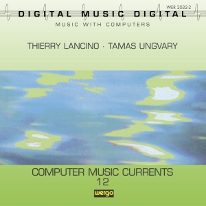 Lancino T. Ungvary T. - Computer Music Currents 12 i gruppen CD hos Bengans Skivbutik AB (3322399)