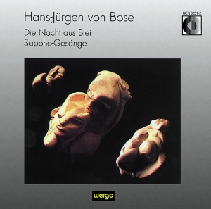 Bose Hans-Jürgen Von - Die Nacht Aus Blei Sappho-Gesänge i gruppen CD hos Bengans Skivbutik AB (3323865)