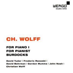 Wolff Christian - For Piano I For Pianist Burdocks i gruppen CD hos Bengans Skivbutik AB (3329201)