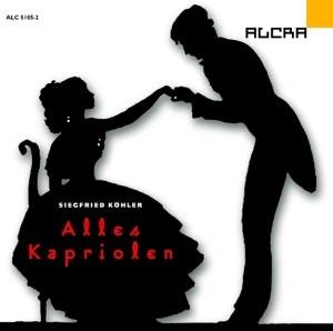 Köhler Siegfried - Alles Kapriolen i gruppen VI TIPSER / Julegavetips CD hos Bengans Skivbutik AB (3329515)