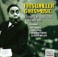 Cole Geoff & His Hot Five - Fats Waller & His MusicA Tribute i gruppen CD hos Bengans Skivbutik AB (3330049)