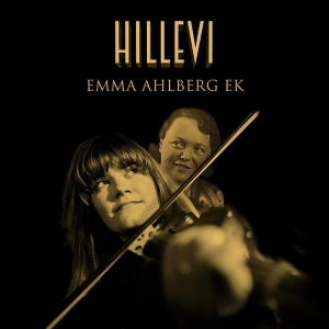 Emma Ahlberg Ek - Hillevi i gruppen CD hos Bengans Skivbutik AB (3330434)