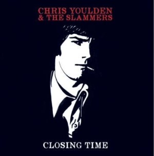 Youlden Chris & The Slammers - Closing Time i gruppen VINYL / Rock hos Bengans Skivbutik AB (3331486)