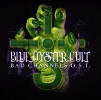 Blue Oyster Cult - Bad Channels i gruppen CD hos Bengans Skivbutik AB (3331529)