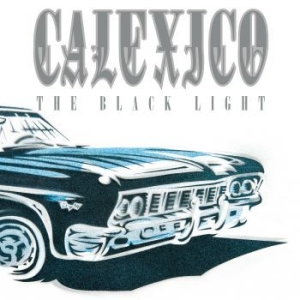 Calexico - The Black Light (Ltd 20Th Anniversary Edition) i gruppen CD hos Bengans Skivbutik AB (3332274)