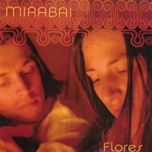 Mirabai Ceiba - Flores i gruppen VI TIPSER / Julegavetips CD hos Bengans Skivbutik AB (3333321)