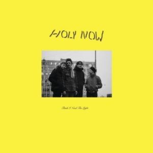 Holy Now - Think I Need The Light i gruppen VINYL hos Bengans Skivbutik AB (3333628)