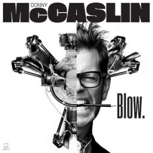 Mccaslin Donny - Blow i gruppen CD hos Bengans Skivbutik AB (3334793)