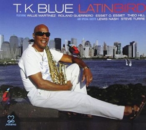 T.K. Blue Feat. Willie Martinez Rol - Latinbird i gruppen CD hos Bengans Skivbutik AB (3334889)