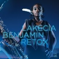 Lakecia Benjamin - Retox i gruppen CD hos Bengans Skivbutik AB (3334904)