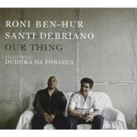 Ben-Hur Roni & Santi Debriano Feat. - Our Thing i gruppen CD hos Bengans Skivbutik AB (3334908)