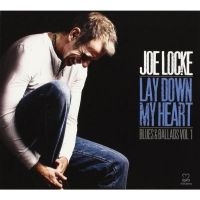 Locke Joe - Lay Down My Heart (Blues & Ballads i gruppen CD hos Bengans Skivbutik AB (3334924)