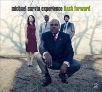 Carvin Michael & Experience - Flash Forward i gruppen CD hos Bengans Skivbutik AB (3334944)