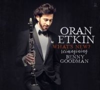 Etkin Oran - What's New? Reimagining Benny Goodm i gruppen CD hos Bengans Skivbutik AB (3334958)