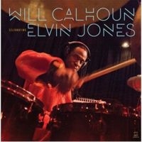 Calhoun Will - Celebrating Elvin Jones i gruppen CD hos Bengans Skivbutik AB (3334966)