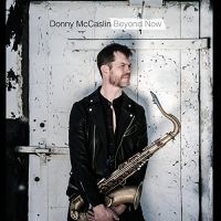 Mccaslin Donny - Beyond Now i gruppen CD hos Bengans Skivbutik AB (3334969)