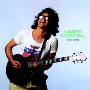 Coryell Larry - Return i gruppen CD hos Bengans Skivbutik AB (3335012)