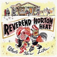 Reverend Horton Heat - Whole New Life i gruppen VINYL hos Bengans Skivbutik AB (3335093)