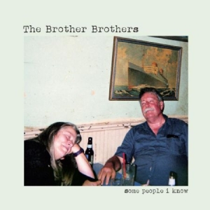 Brother Brothers - Some People I Know i gruppen CD hos Bengans Skivbutik AB (3335098)