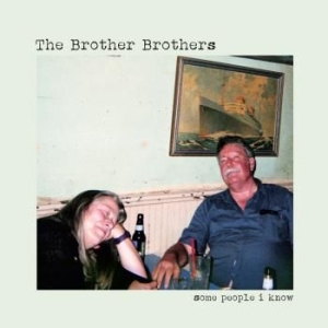 Brother Brothers - Some People I Know i gruppen VINYL hos Bengans Skivbutik AB (3335099)