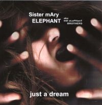 Sister Mary Elephant - Just A Dream i gruppen CD hos Bengans Skivbutik AB (3335431)