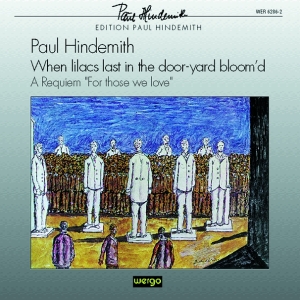 Hindemith Paul - When Lilacs Last In The Door-Yard B i gruppen VI TIPSER / Julegavetips CD hos Bengans Skivbutik AB (3335747)