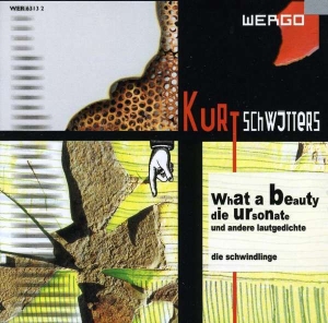 Schwitters Kurt - What A Beauty i gruppen CD hos Bengans Skivbutik AB (3335751)