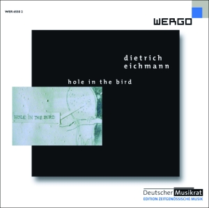 Eichmann Dietrich - Hole In The Bird i gruppen VI TIPSER / Julegavetips CD hos Bengans Skivbutik AB (3335766)