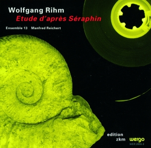 Rihm Wolfgang - Etude D'après Séraphin i gruppen CD hos Bengans Skivbutik AB (3337657)